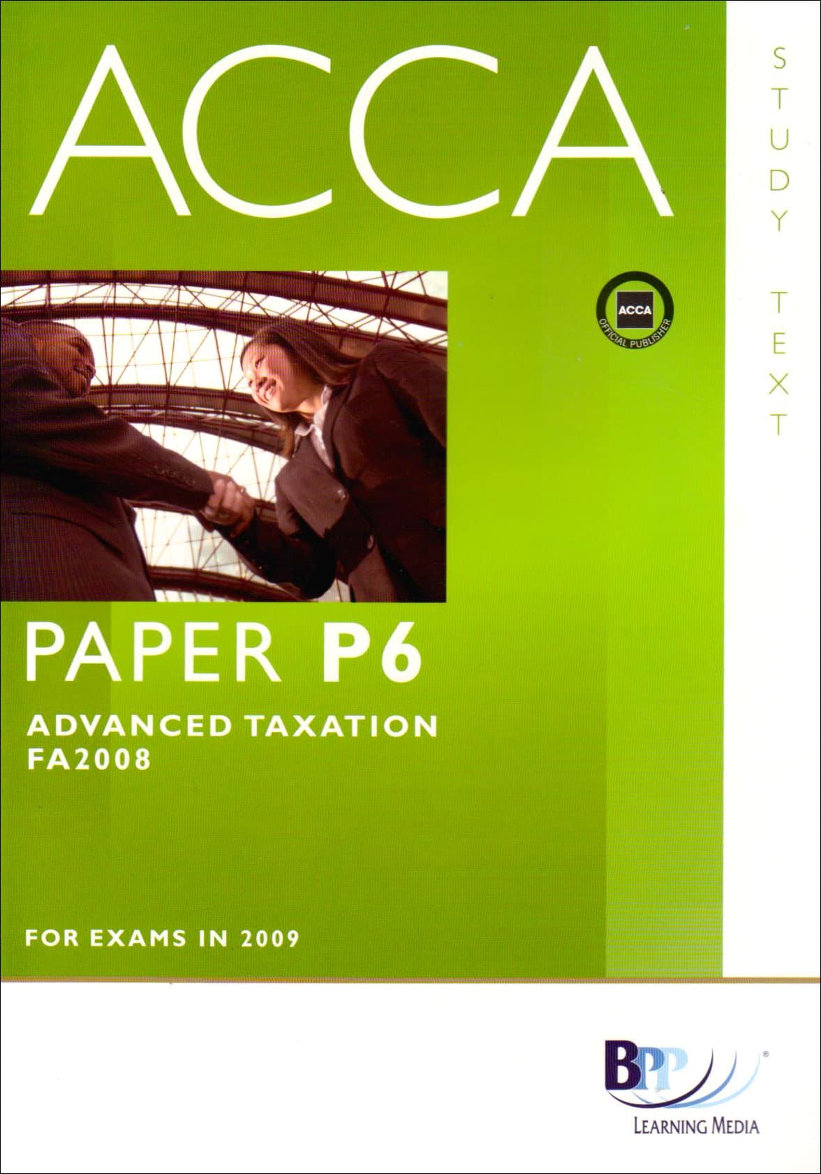 BPP Learning Media ACCA - P6 Advanced Taxation (FA2008): Text