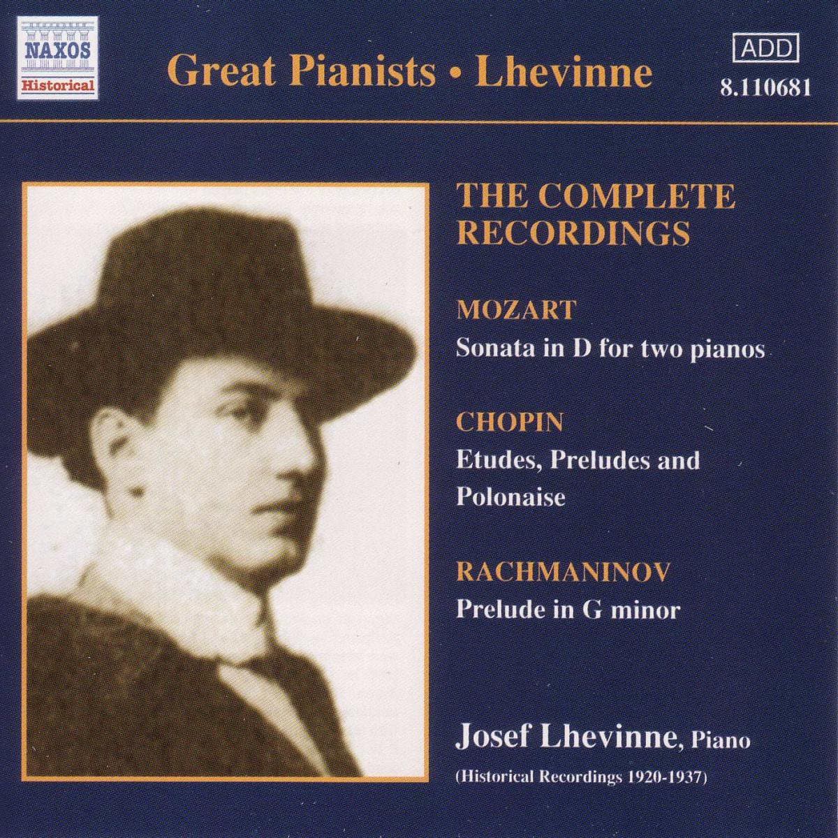 Josef Lhevinne - The Complete Recordings