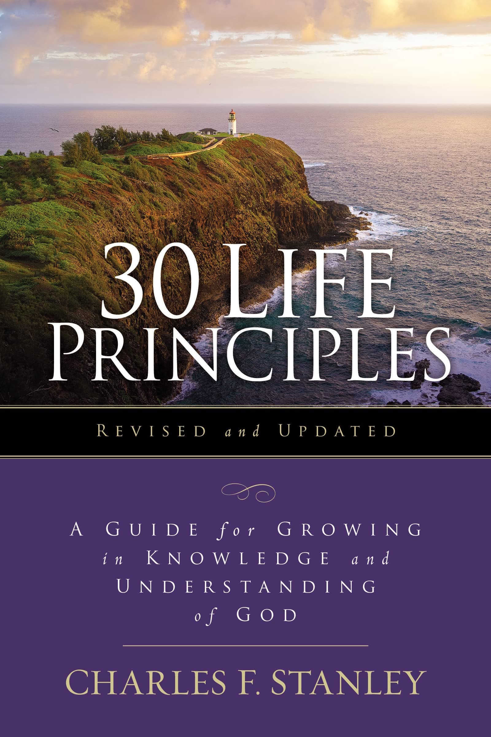 30 Life Principles, Revised and Updated: A Guide for Growing in Knowledge and Understanding