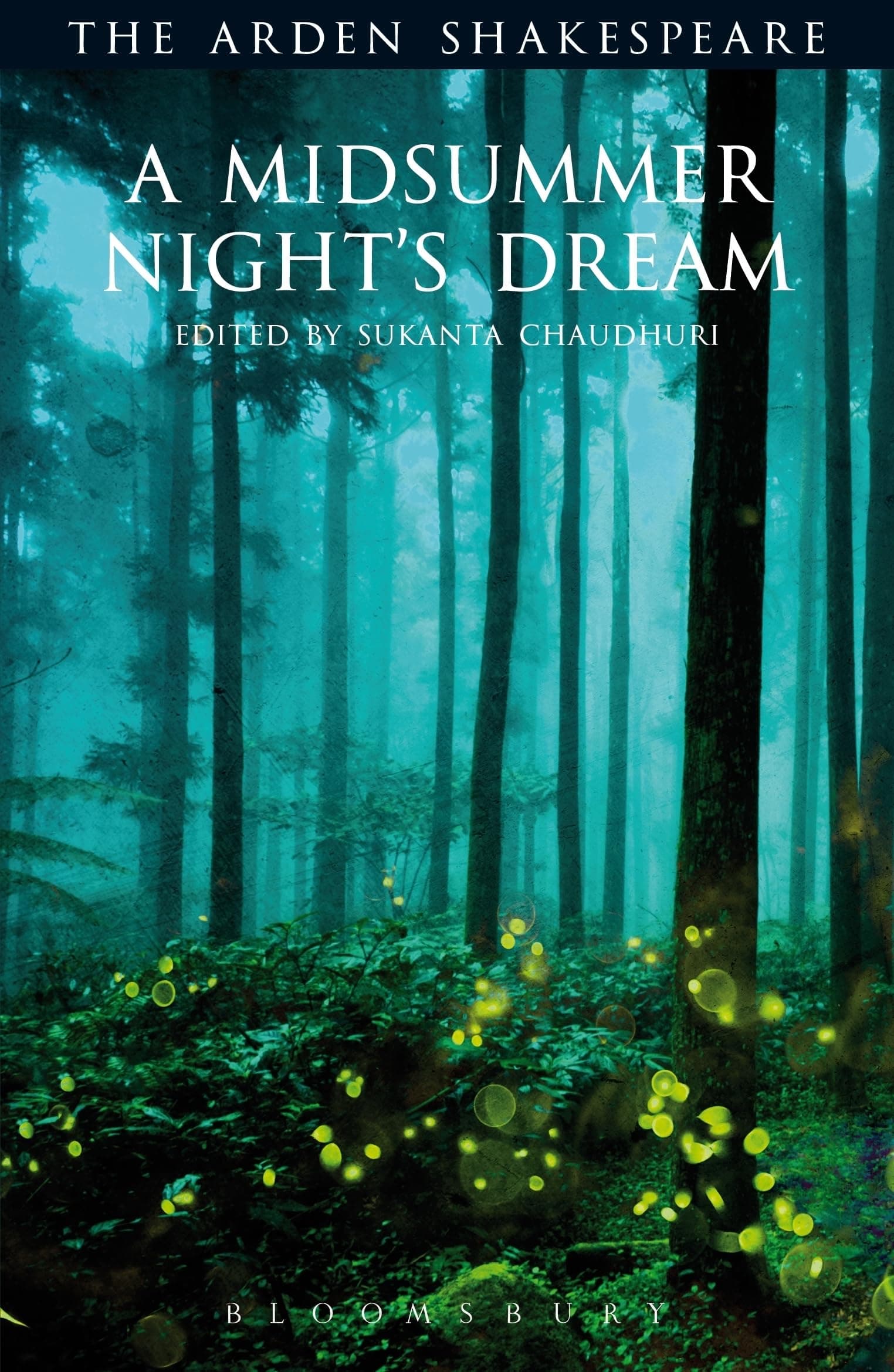 Midsummer Night's Dream, A: Third Series (The Arden Shakespeare Third Series)
