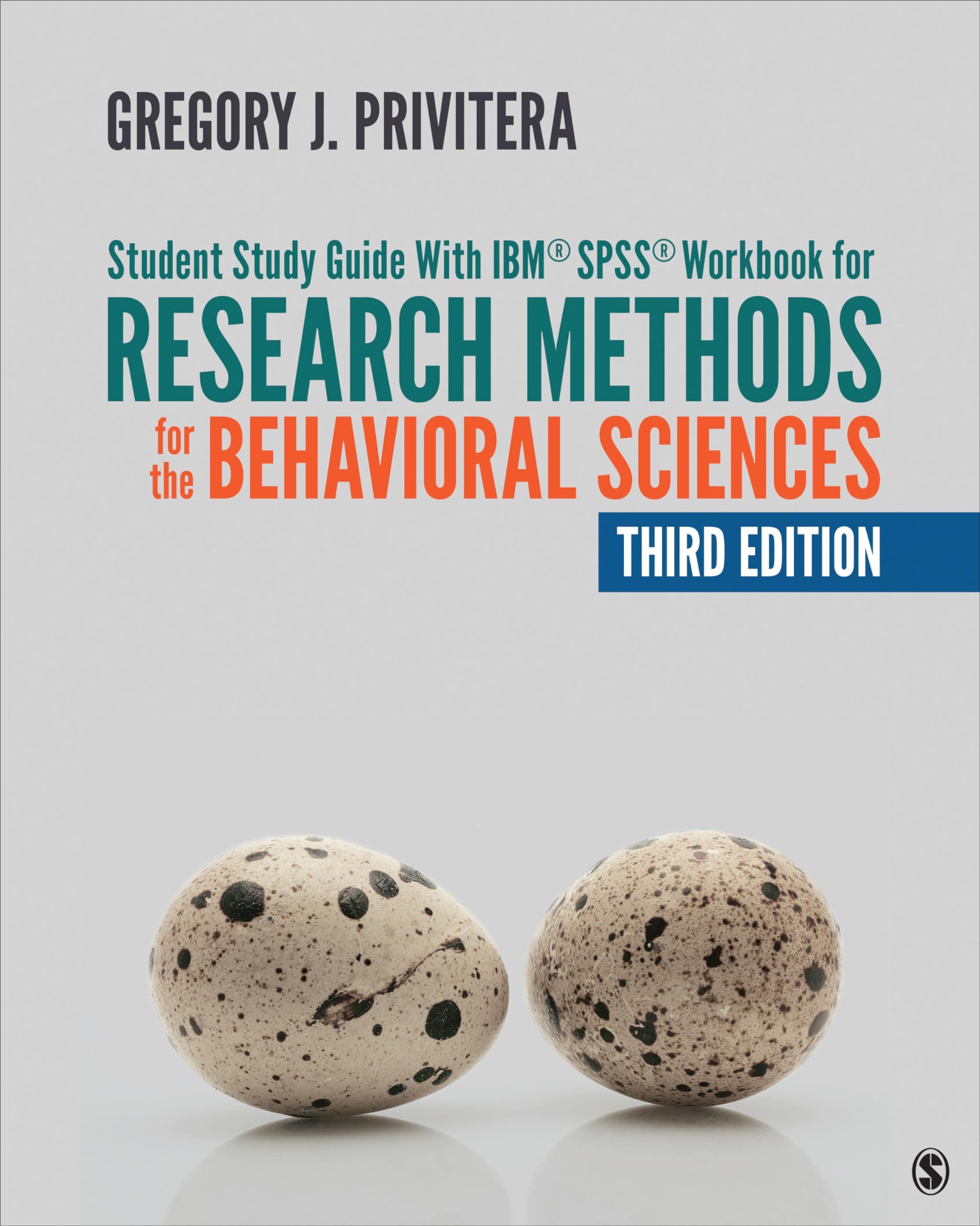 Student Study Guide With IBM® SPSS® Workbook for Research Methods for the Behavioral Sciences Third Edition