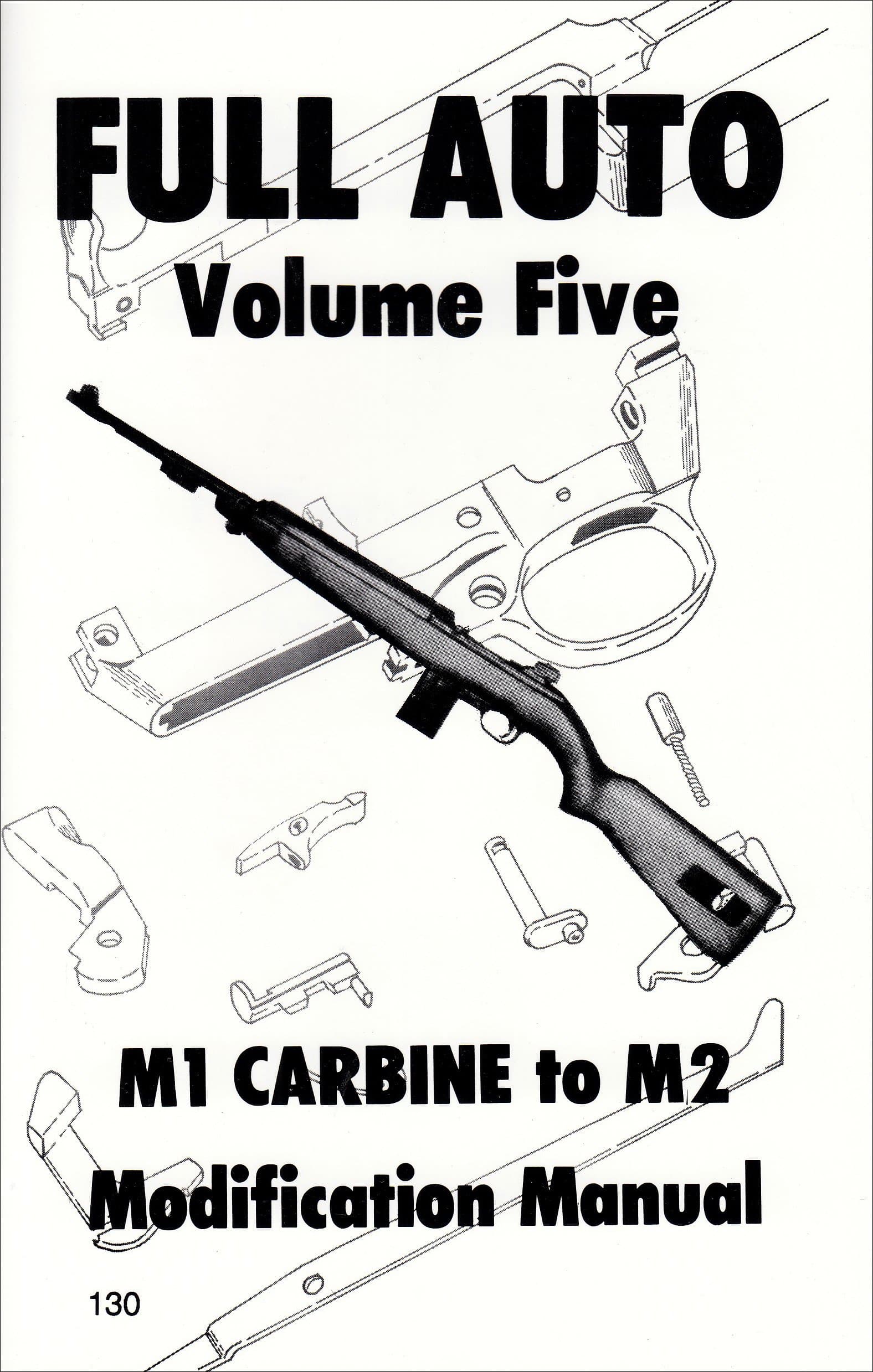 Full Auto M1 Carbine to M2 Modification Manual (5)