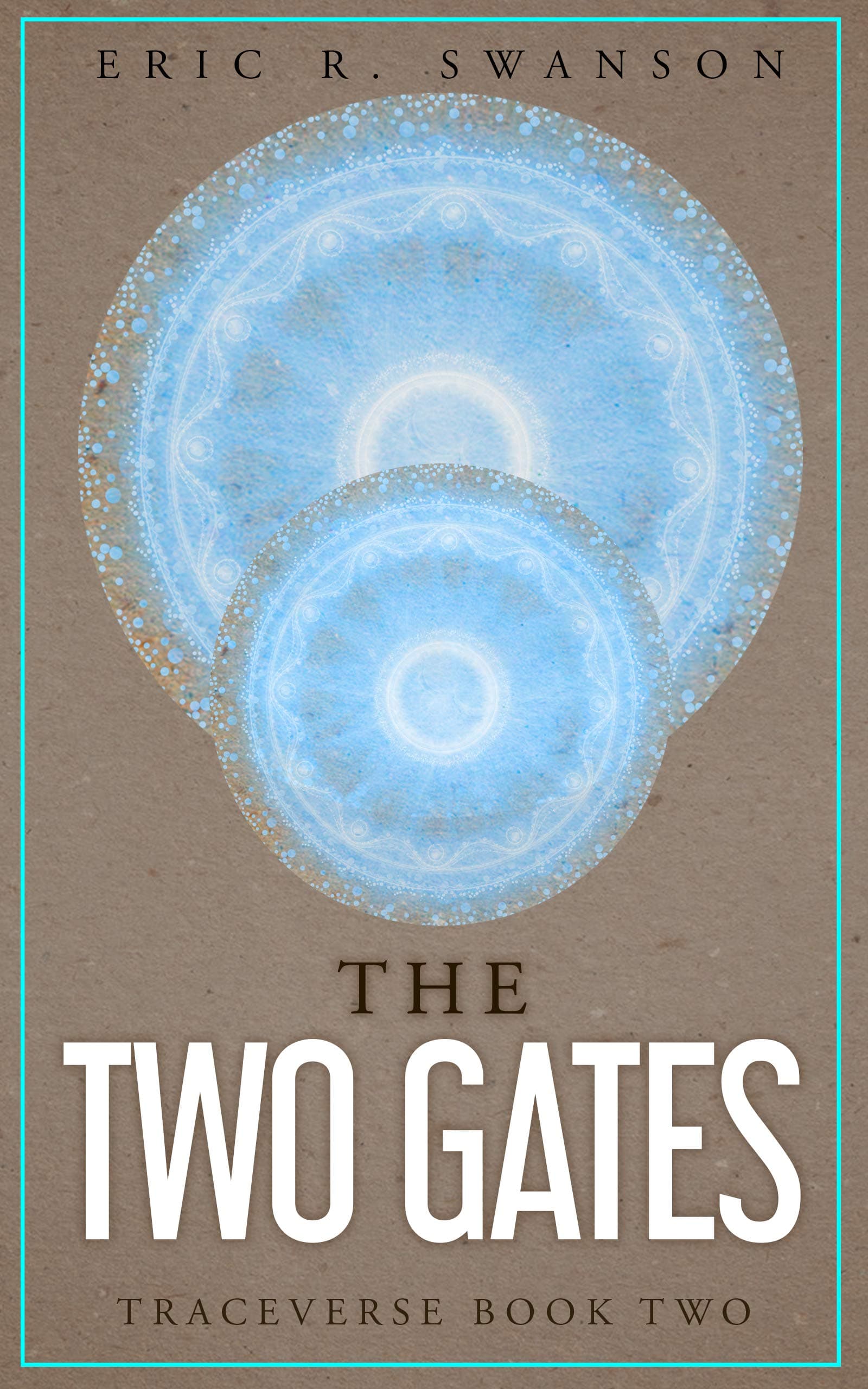 The Two Gates (The Traceverse Saga Book 2)