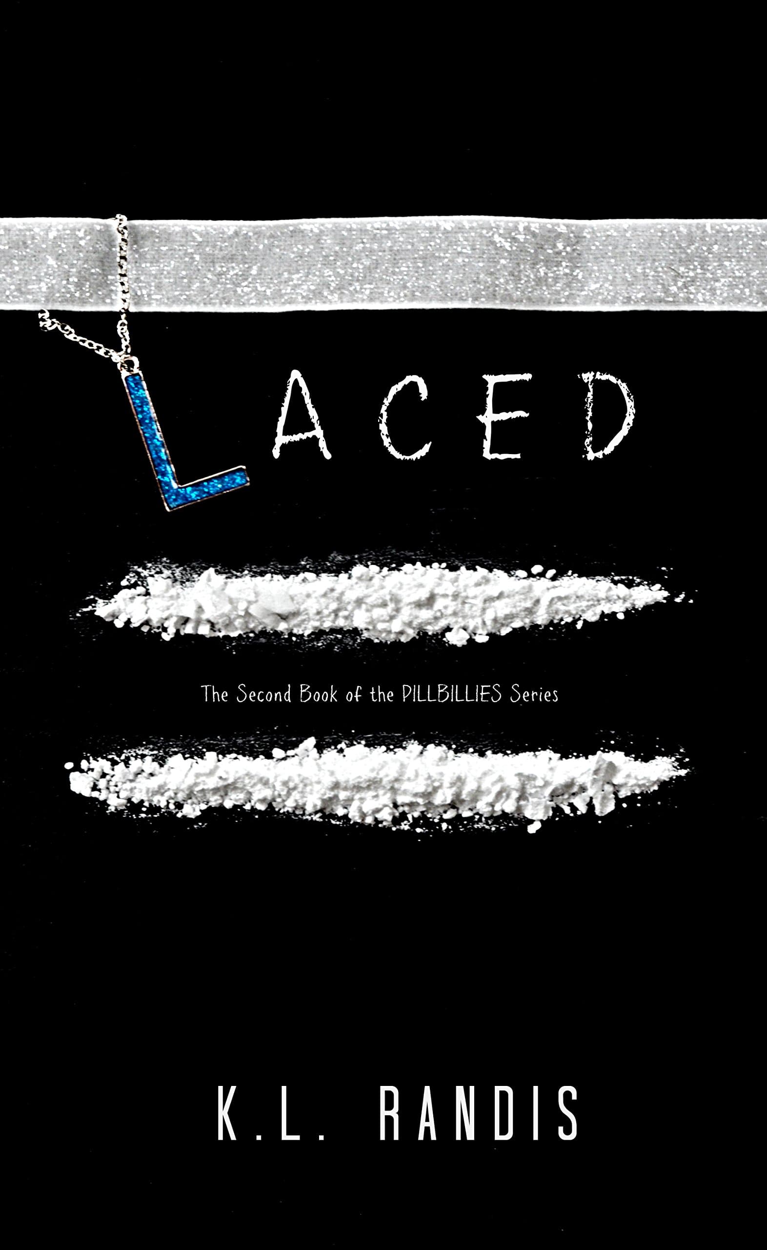 Laced (Pillbillies Book 2)