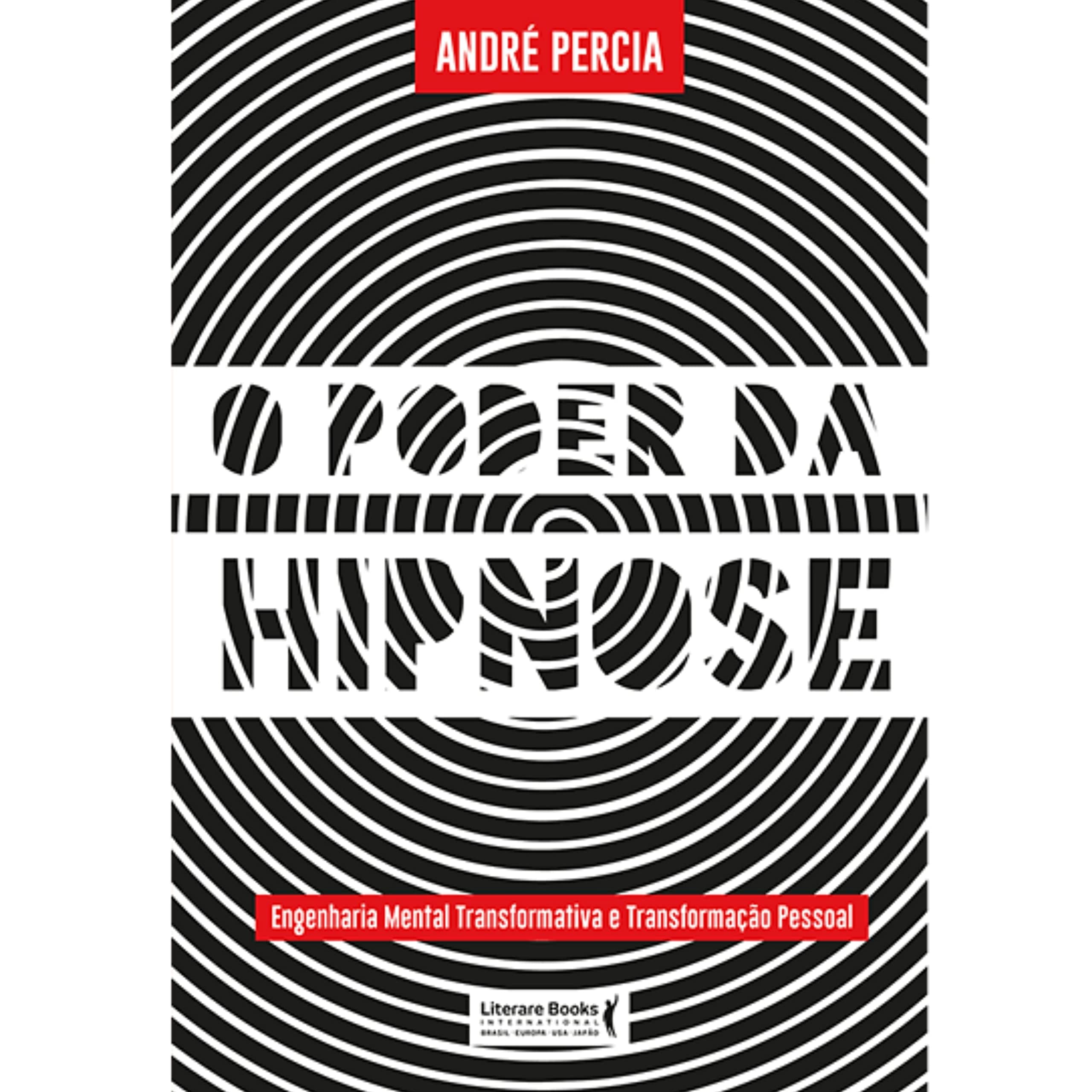 O poder da hipnose: engenharia mental transformativa e transformação pessoal (Portuguese Edition)