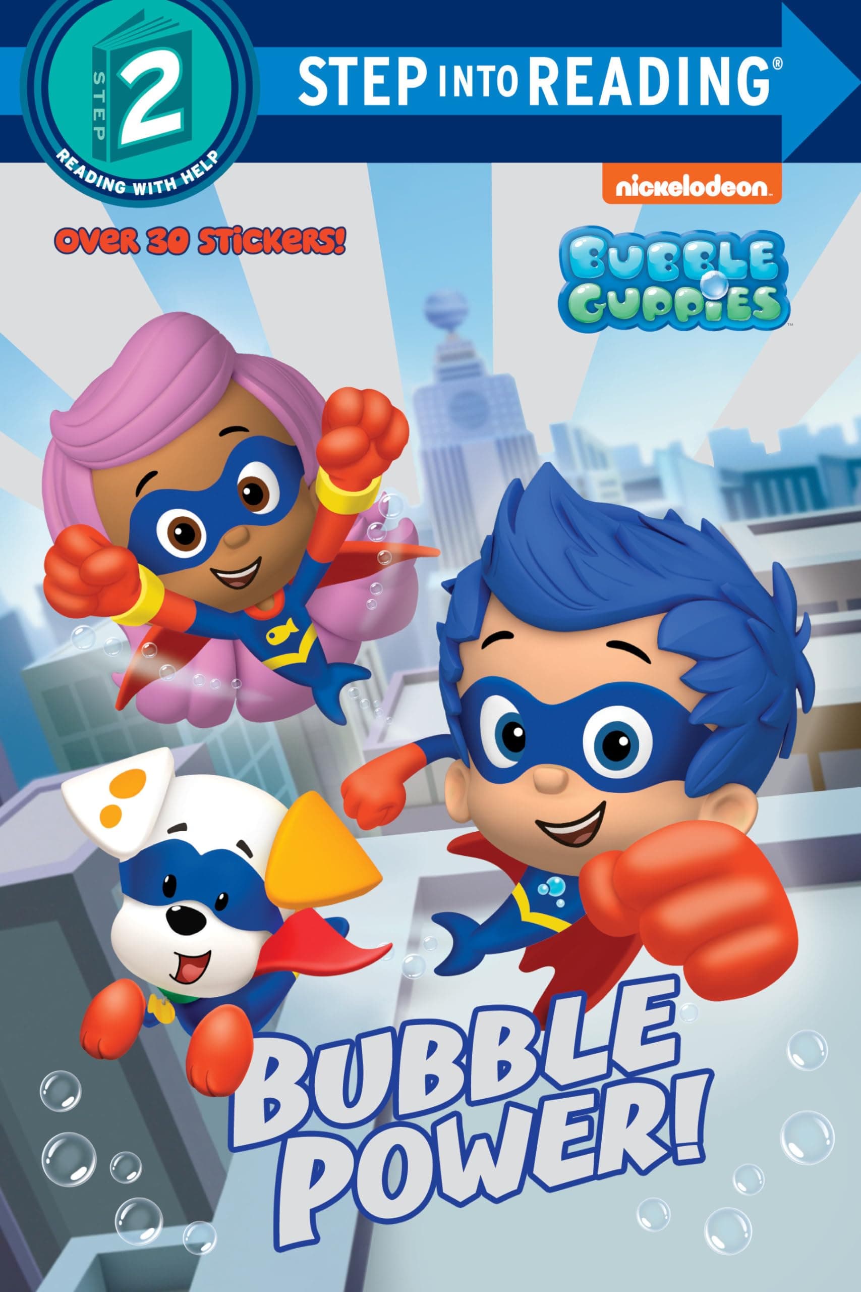 Bubble Power! (Bubble Guppies) (Step into Reading) Paperback – Picture Book, January 5, 2016