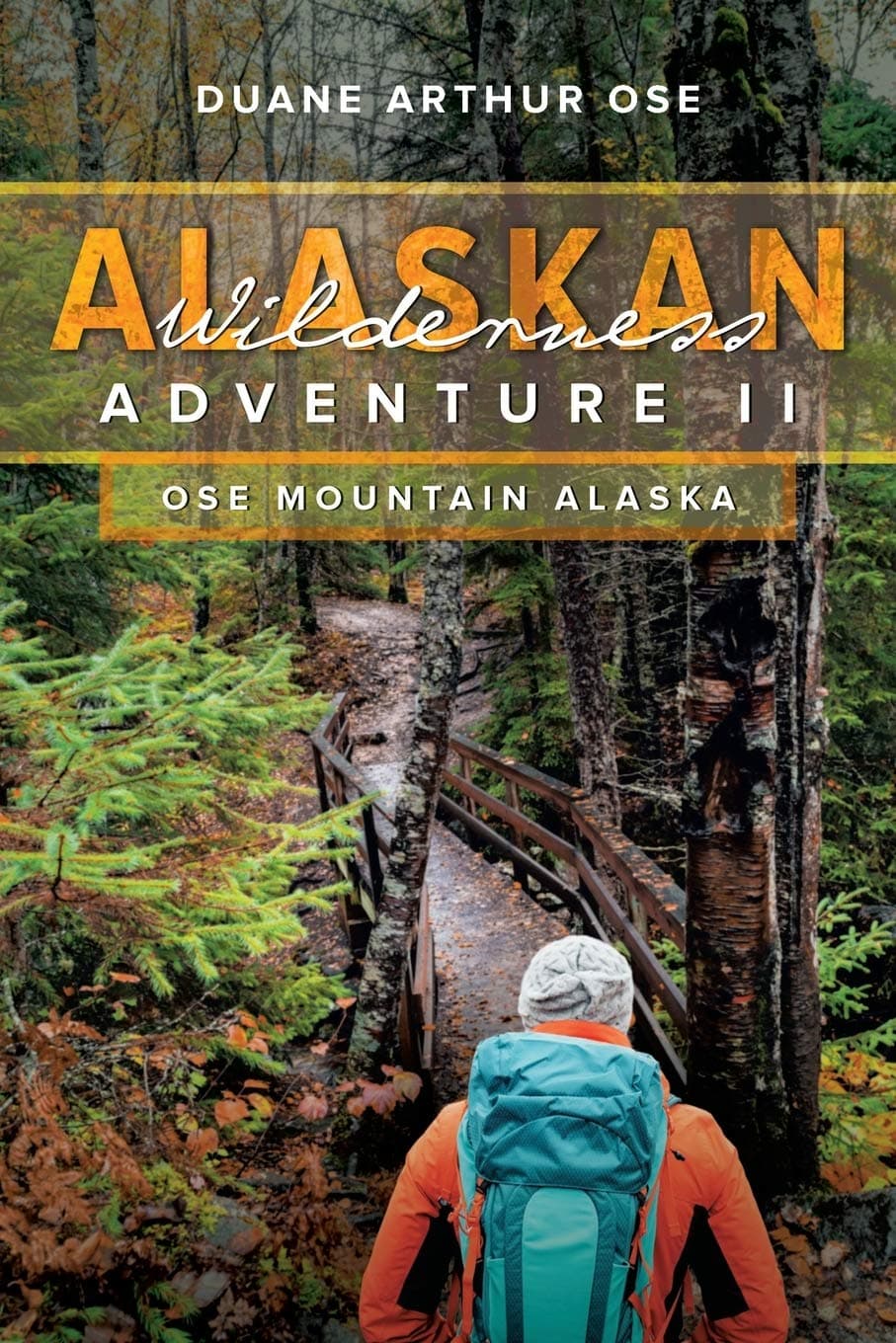 Alaskan Wilderness Adventure: Book 2