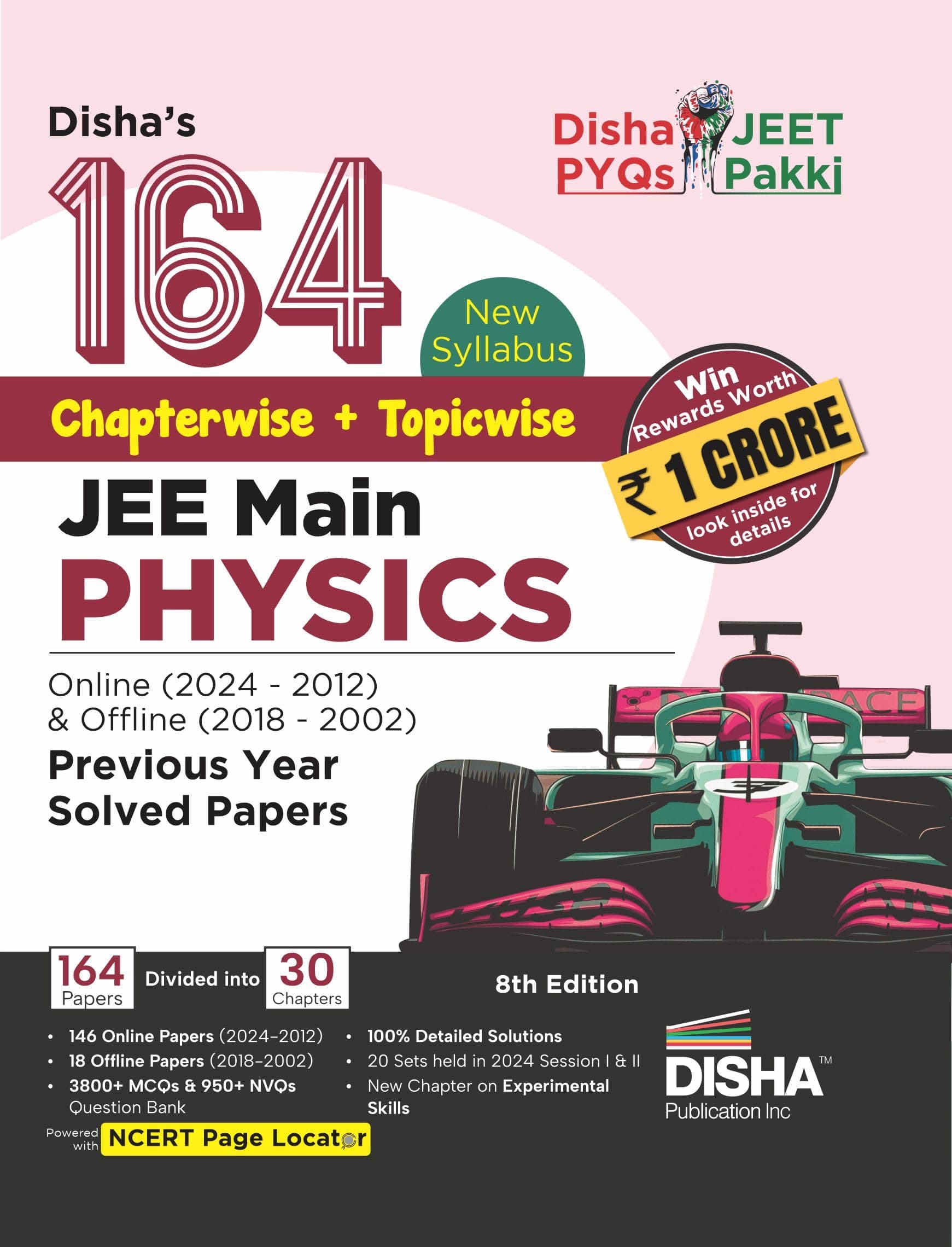 Disha's 164 New Syllabus Chapter-wise + Topic-wise JEE Main Physics Online (2024 - 2012) & Offline (2018 - 2002) Previous Year Solved Papers 8th Edition | NCERT PYQ Question Bank with 100% Detailed Solutions