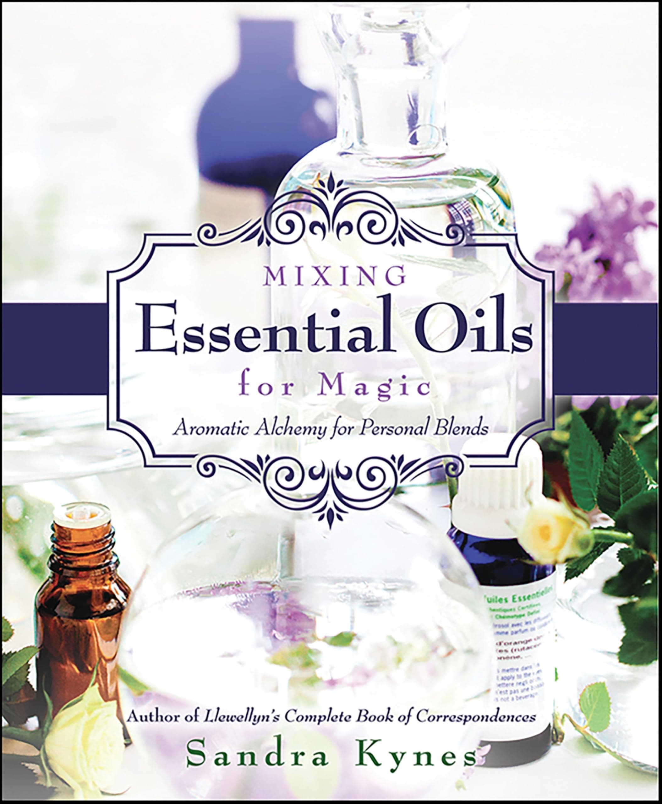 Mixing Essential Oils for Magic: Aromatic Alchemy for Personal Blends