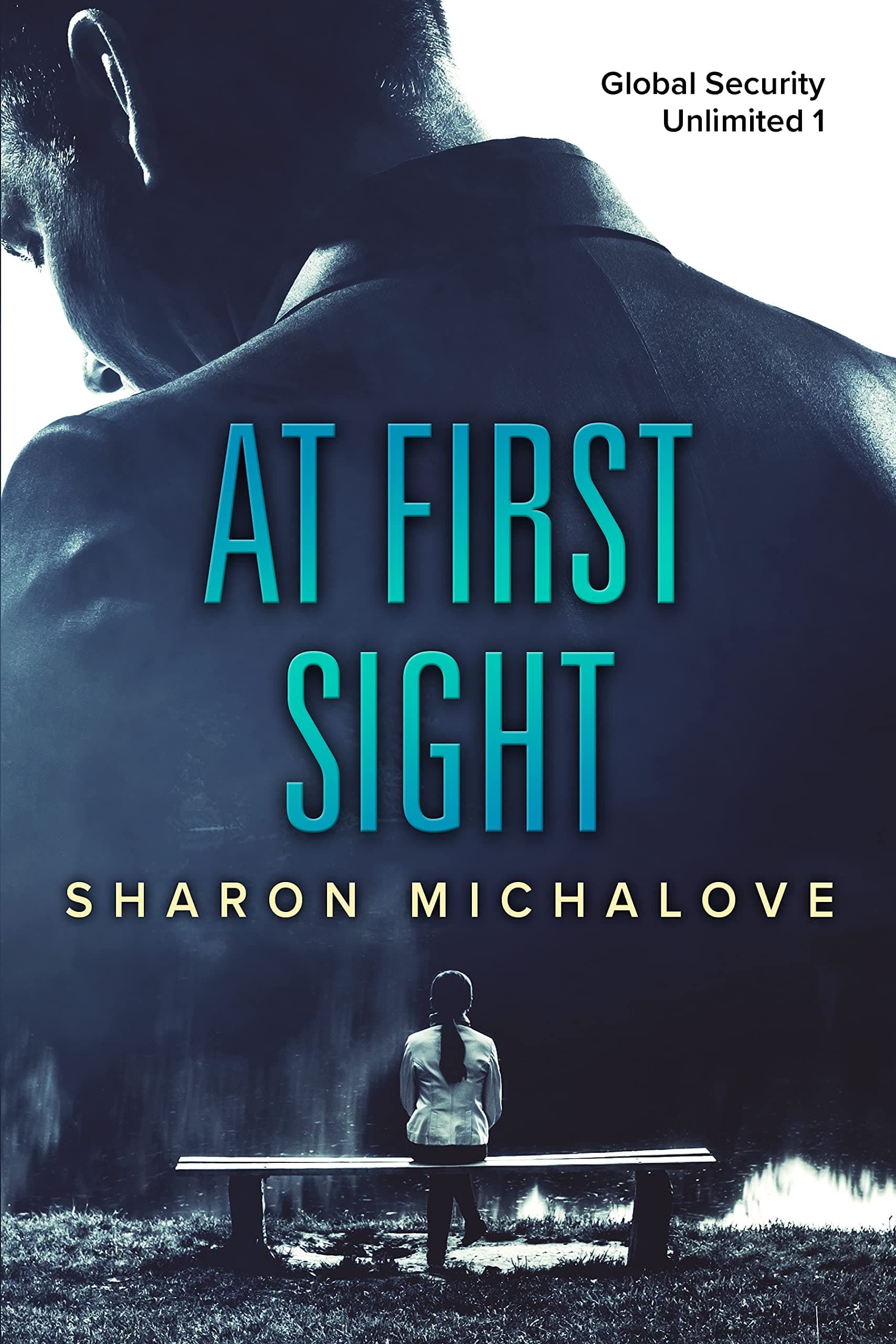 At First Sight: 1 (Global Security Unlimited)