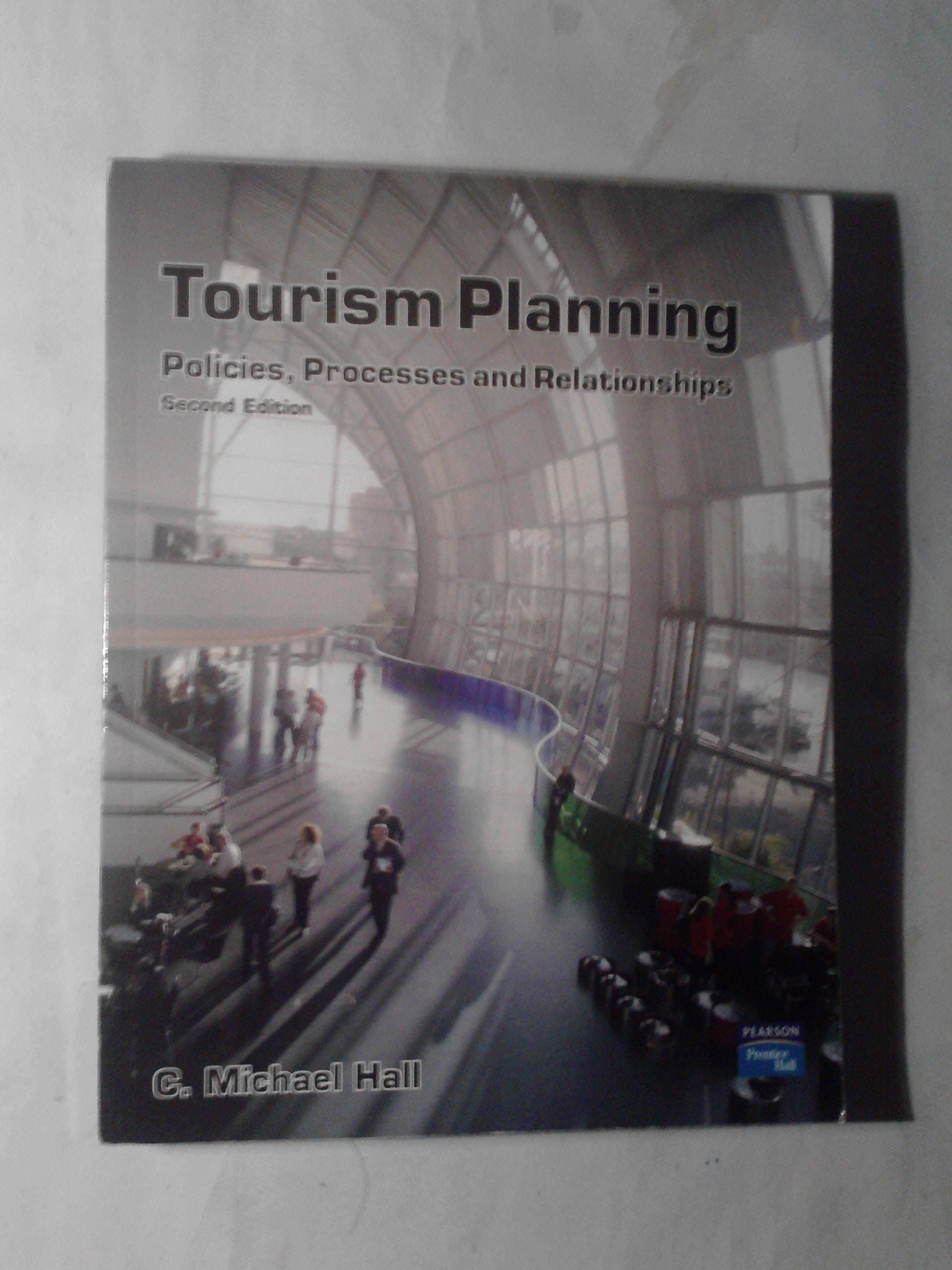 Tourism Planning: Policies, Processes and Relationships