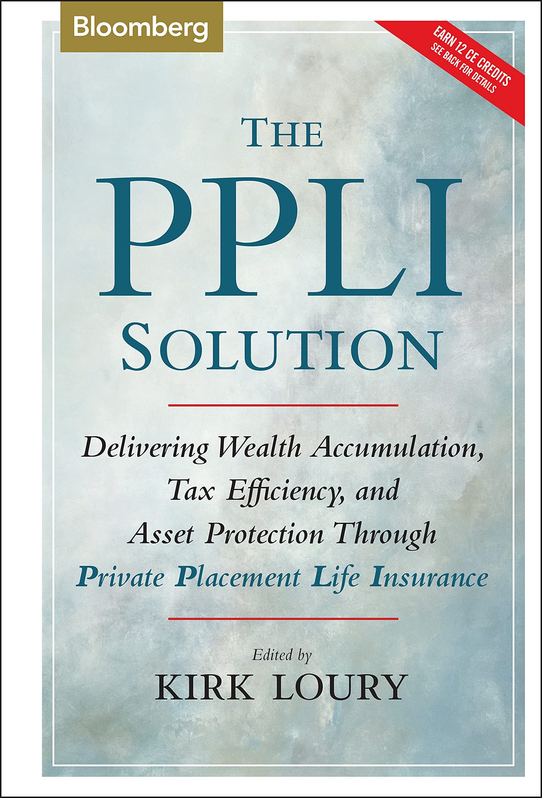 The PPLI Solution: Delivering Wealth Accumulation, Tax Efficiency, And Asset Protection Through Private Placement Life Insurance Hardcover – February 1, 2005