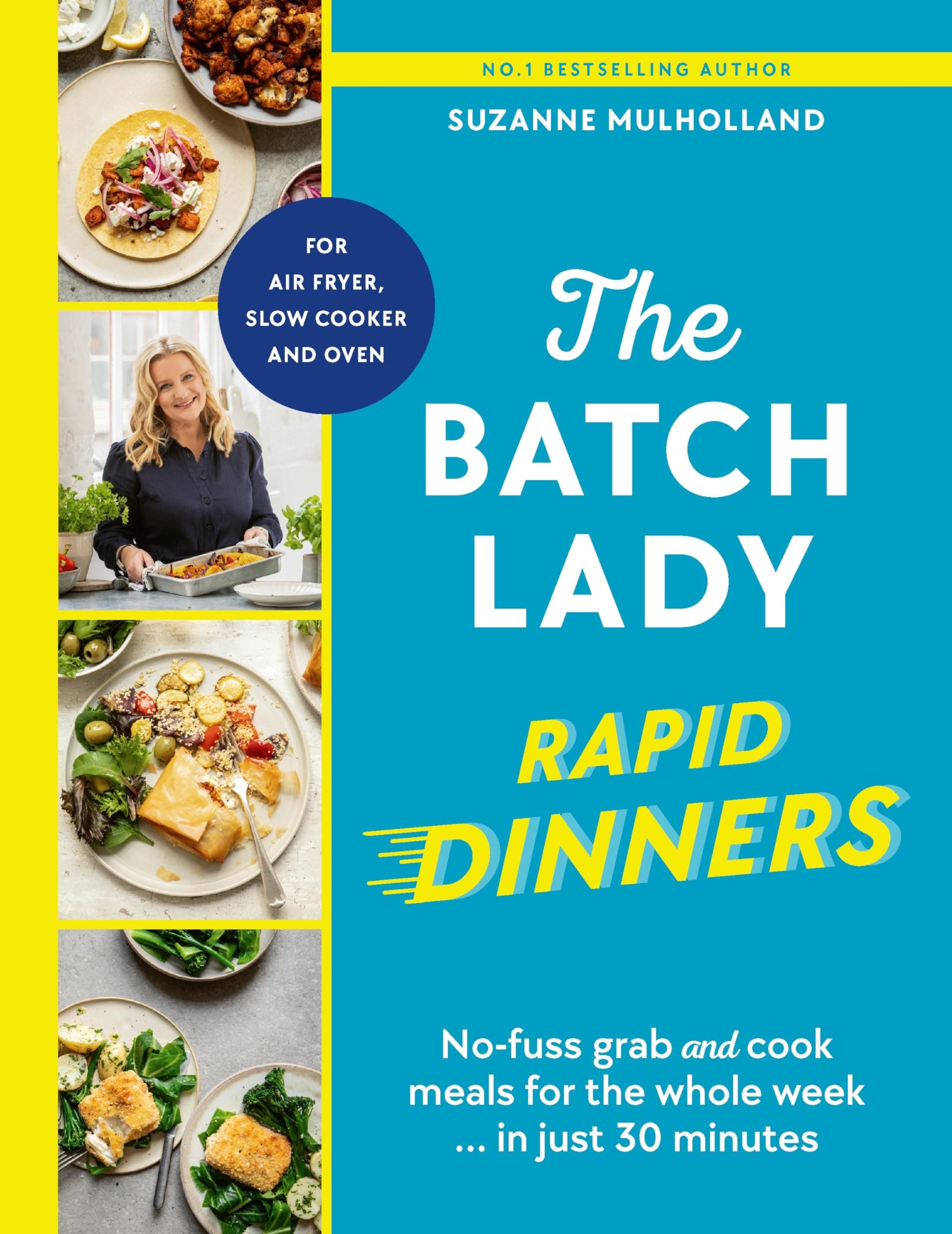 The Batch Lady: Rapid Dinners