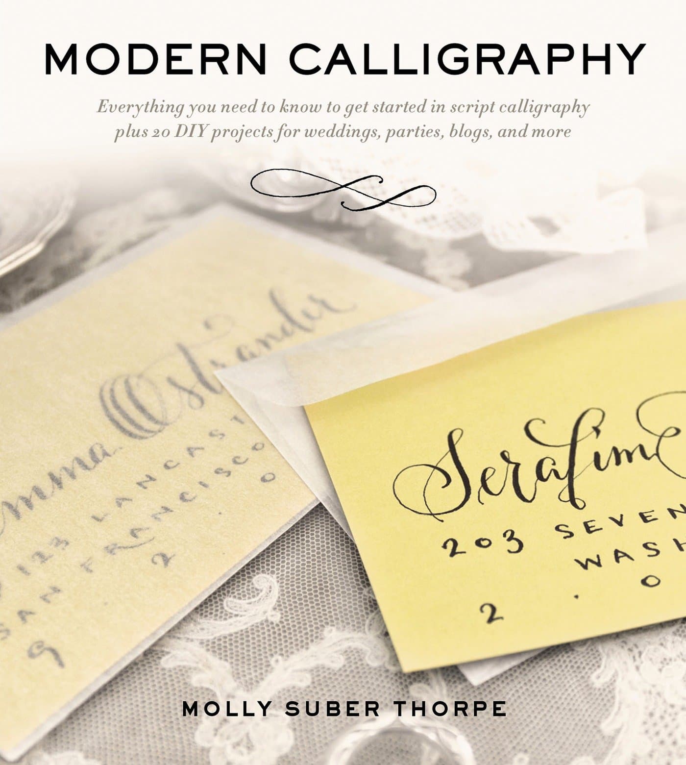 Modern Calligraphy: Everything You Need to Know to Get Started in Script Calligraphy Kindle Edition