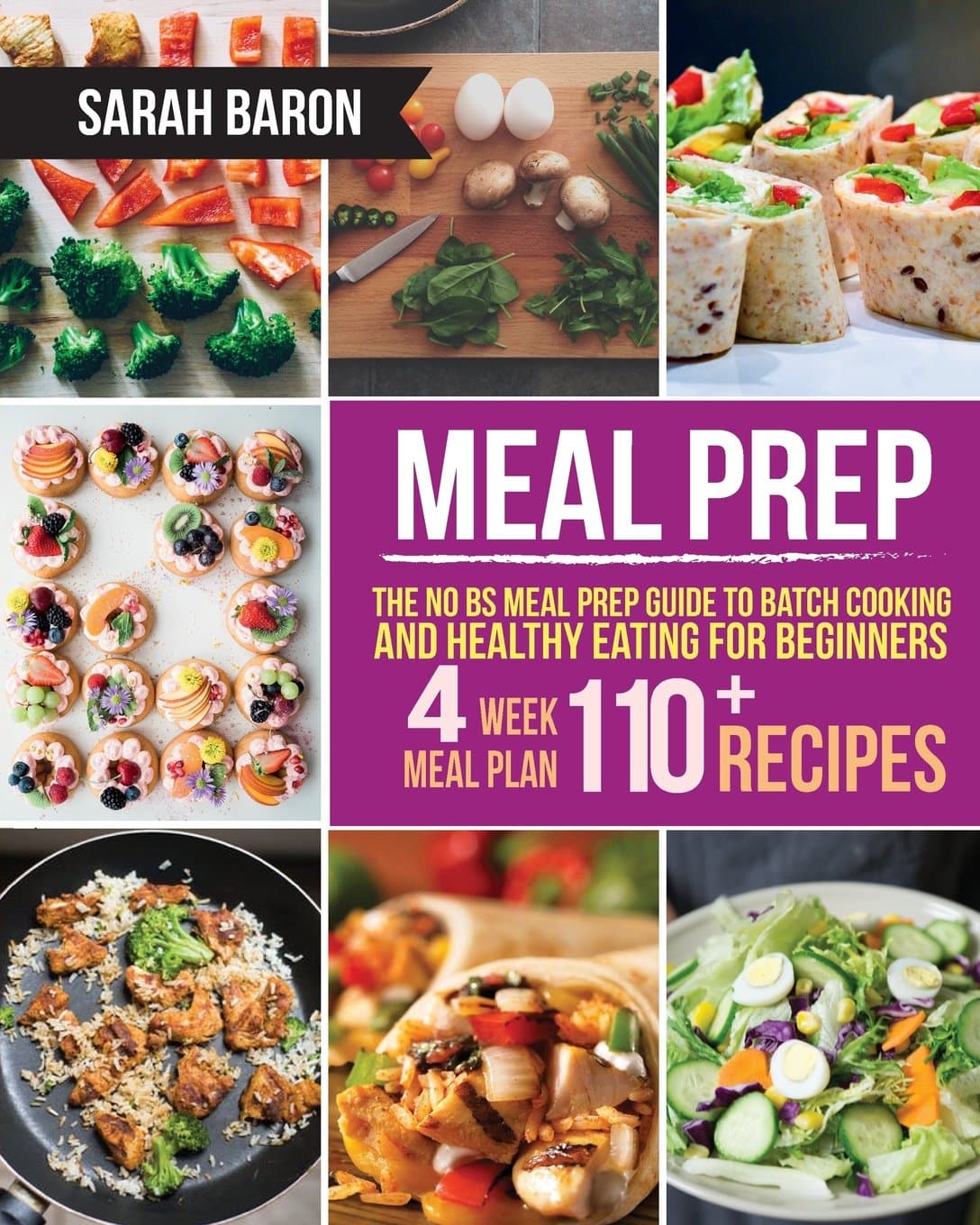 Meal Prep: The No BS Meal Prep Guide to Batch Cooking and Healthy Eating for Beginners ? Meal Prep, Grab and Go (Meal Prep Cookbook)