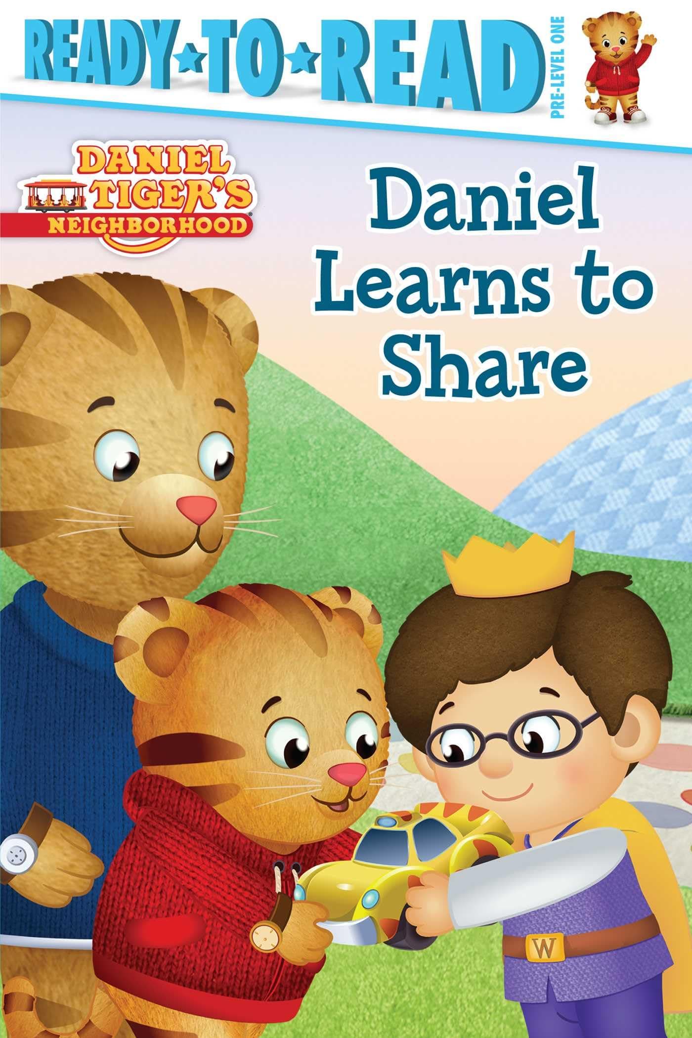 Daniel Learns to Share (Ready to Read, Pre-level 1: Daniel Tiger's Neighborhood)