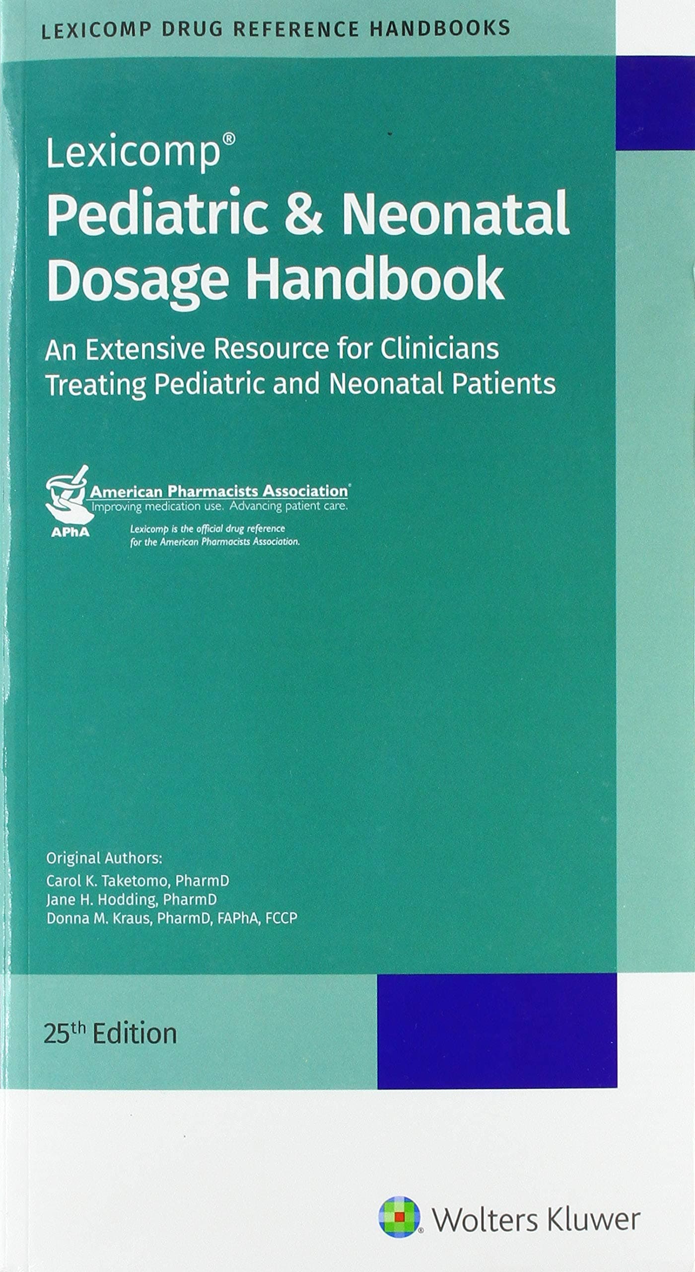 Pediatric and Neonatal Dosage Handbook