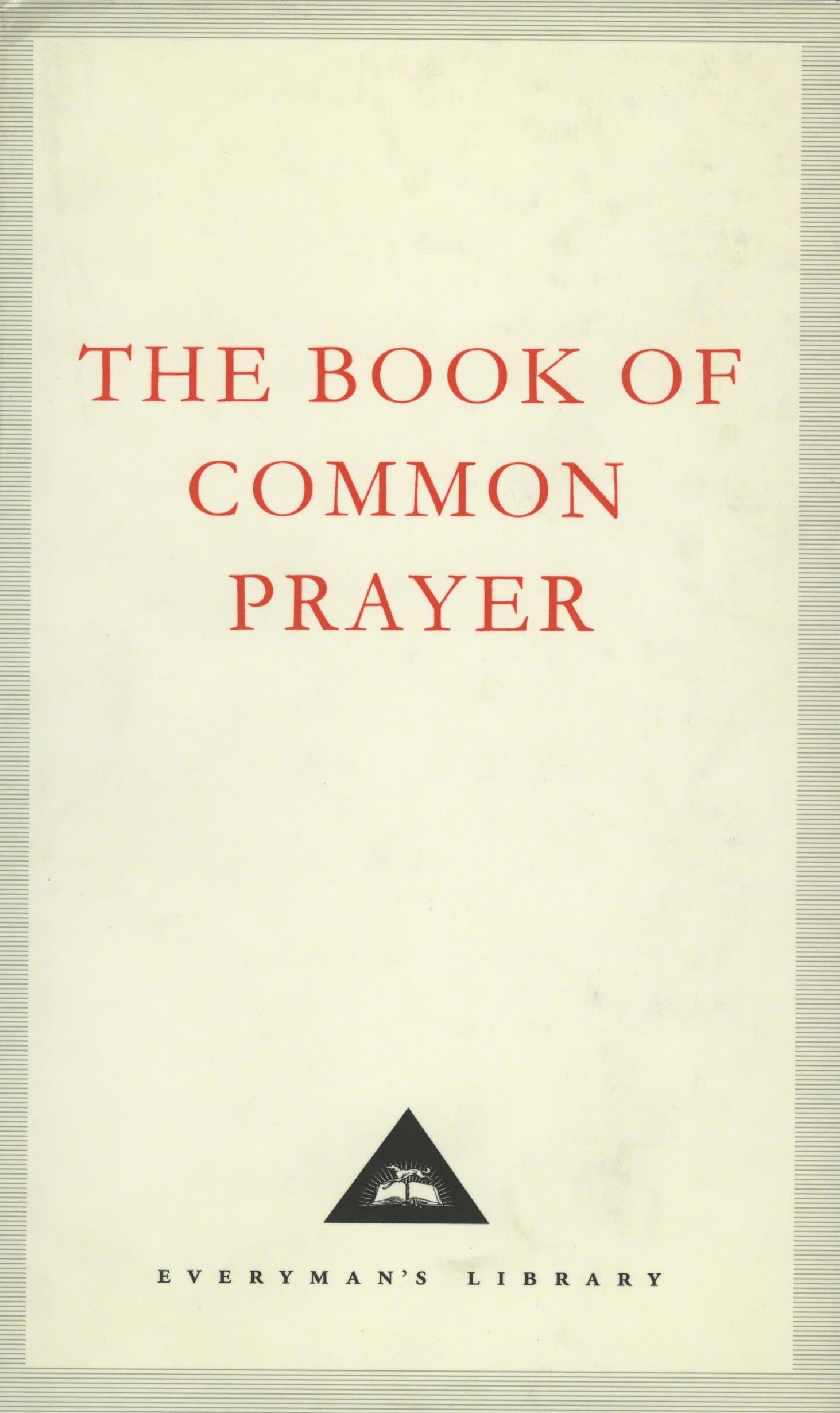 The Book Of Common Prayer: 1662 Version (Everyman's Library CLASSICS)