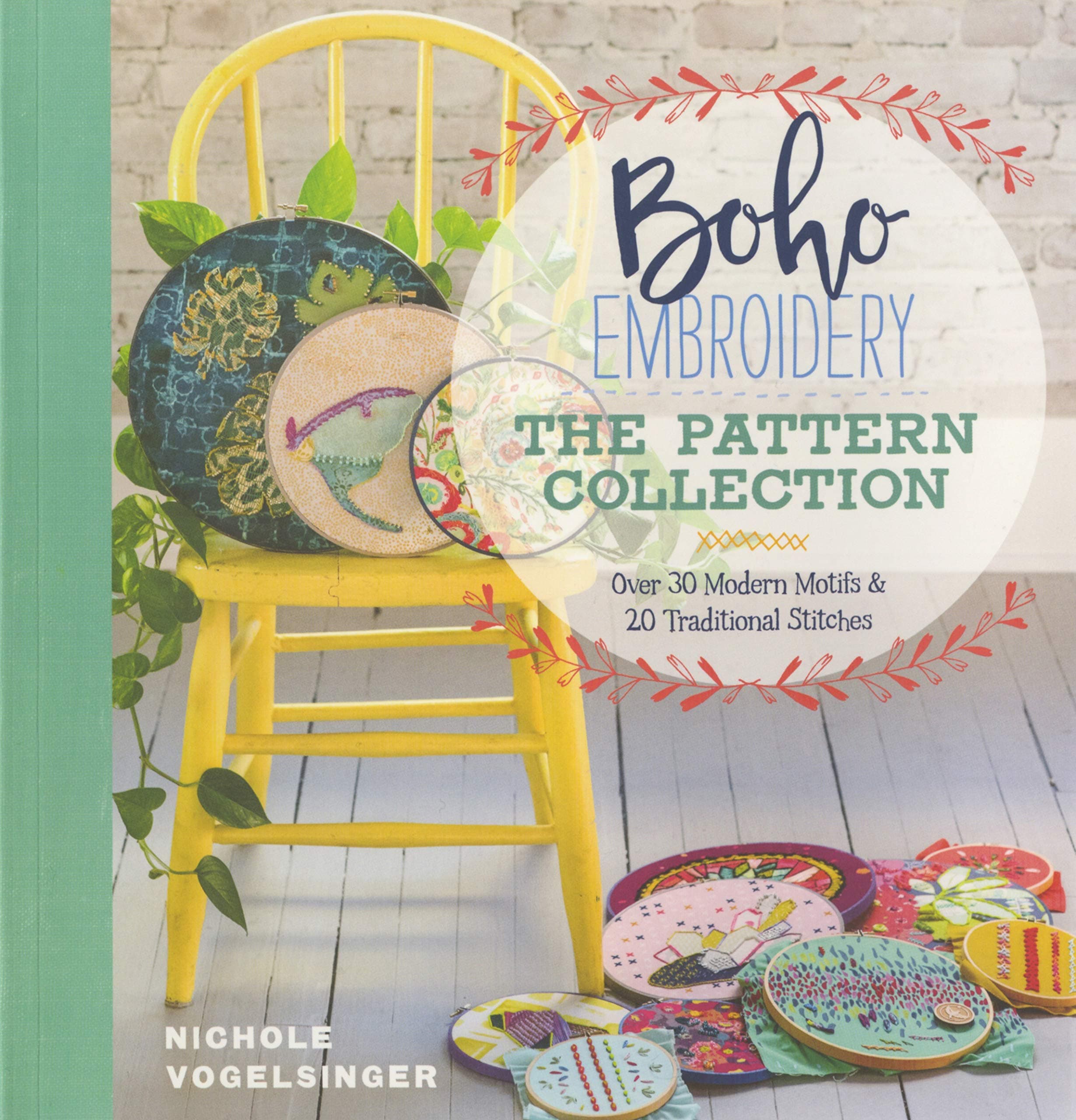 Boho Embroidery: The Pattern Collection: Over 30 Modern Motifs & 20 Traditional Stitches