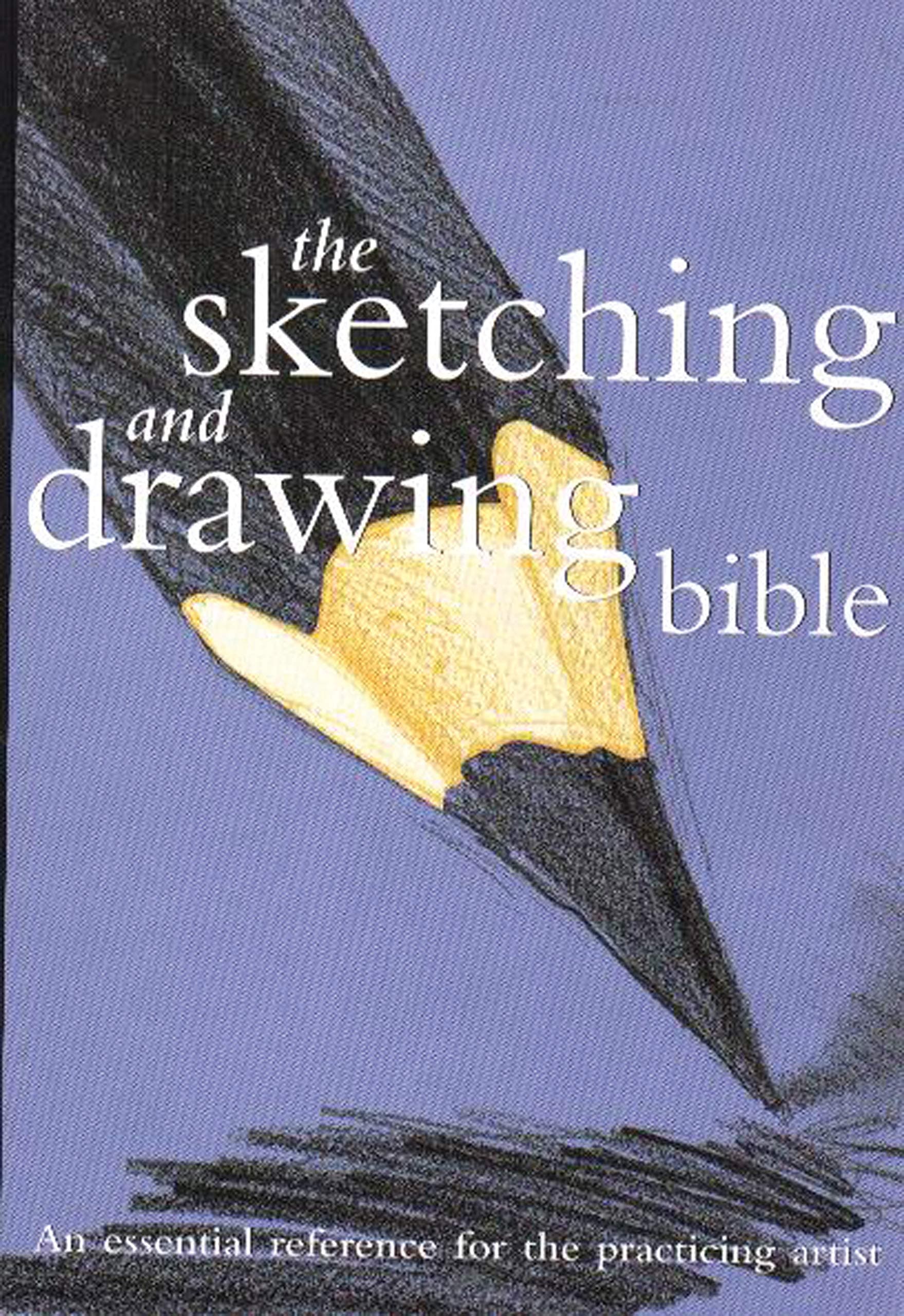 Chartwell The Sketching & Drawing Bible Book