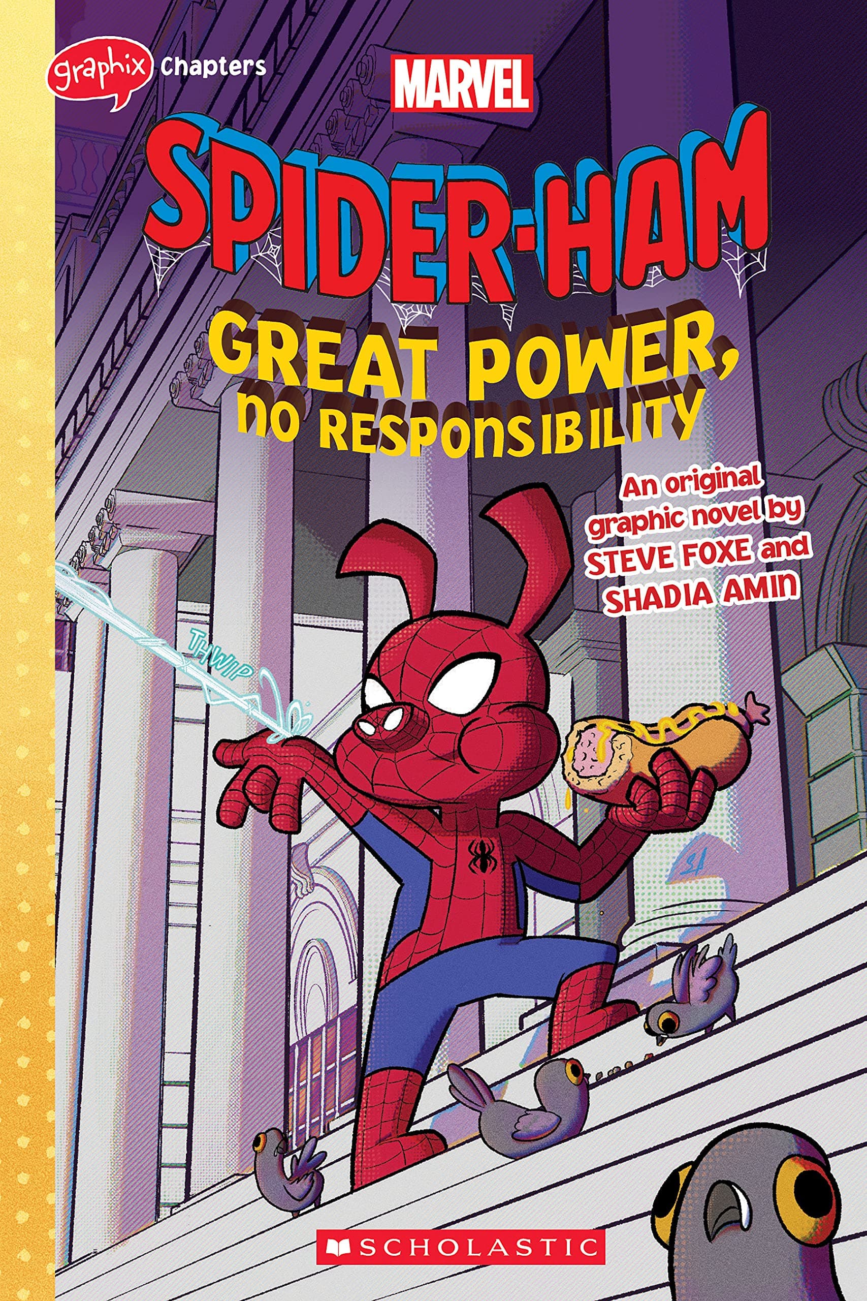 Scholastic Great Power, No Responsibility (Marvel: Spider-Ham: graphic novel 1)