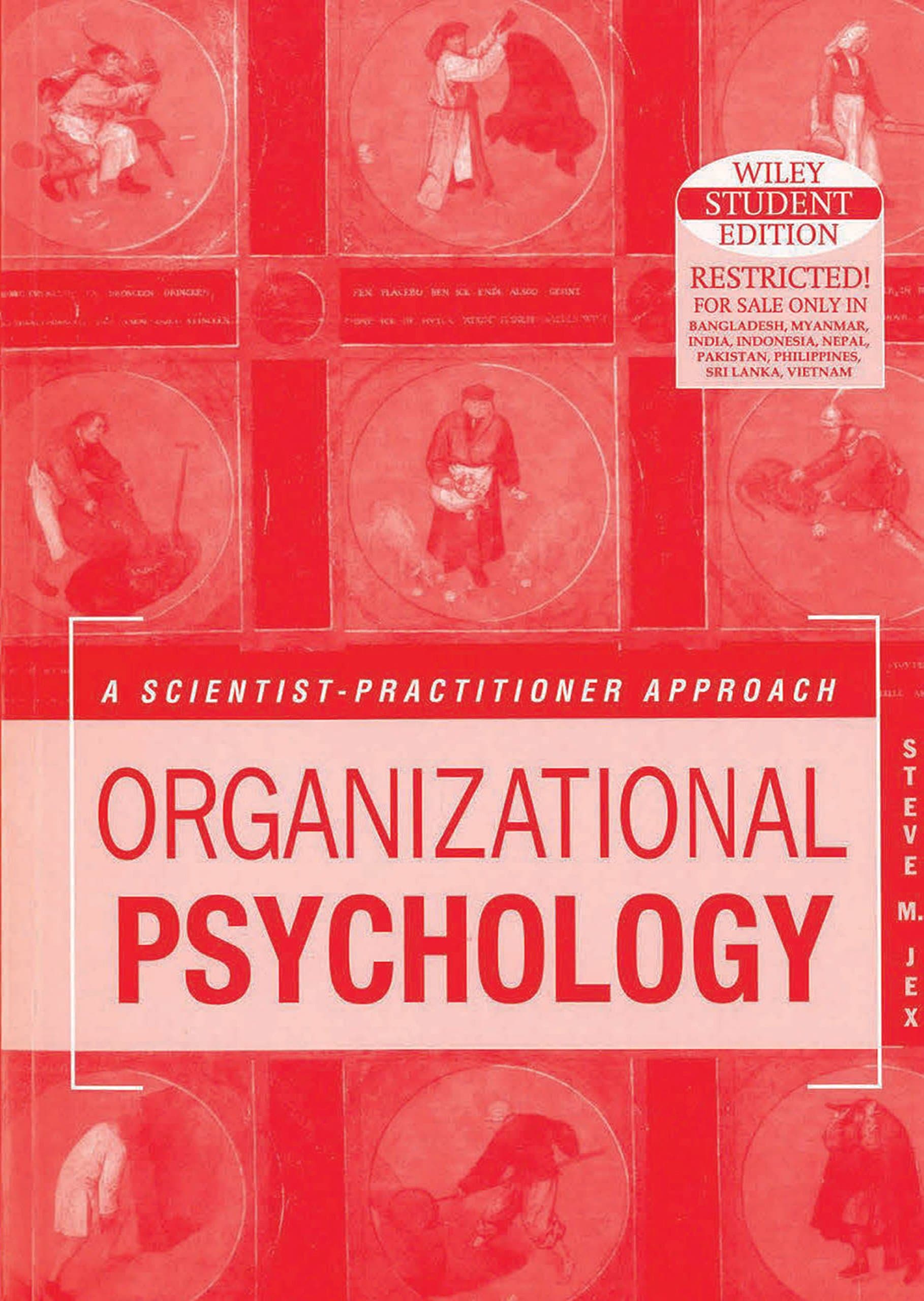 Organizational Psychology: A Scientist Practitioner Approach