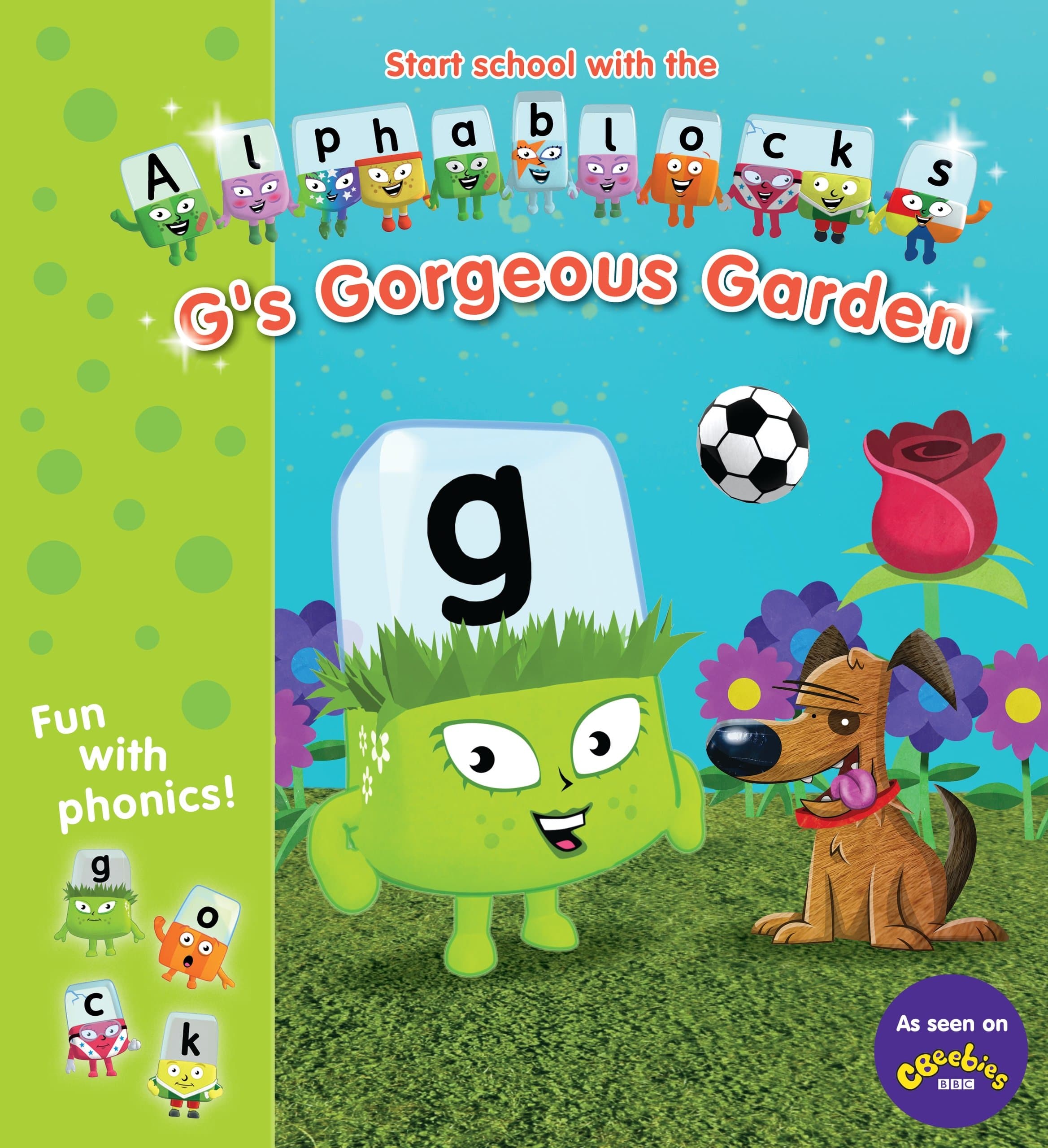 Alphablocks: G's Gorgeous Garden Paperback – 4 Jun. 2015
