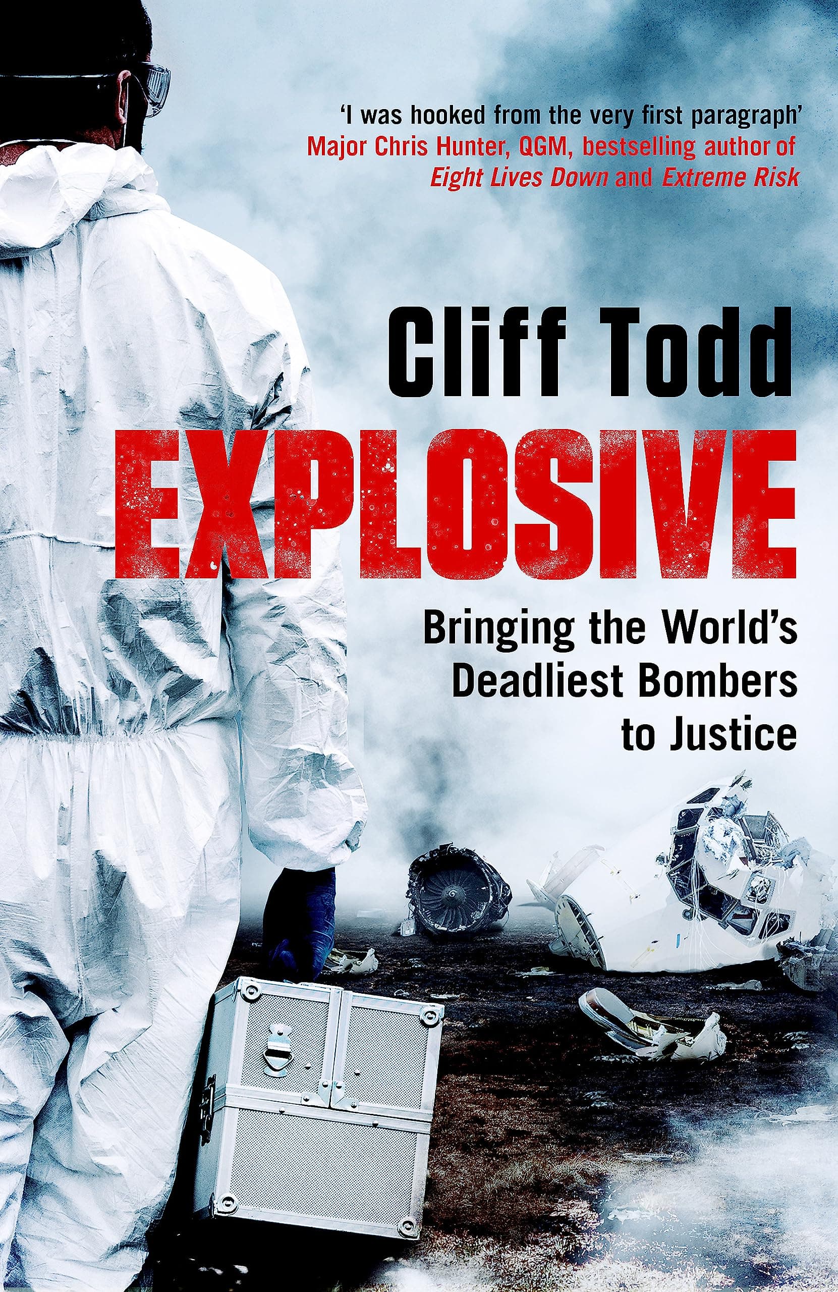 Explosive: Bringing the World's Deadliest Bombers to Justice