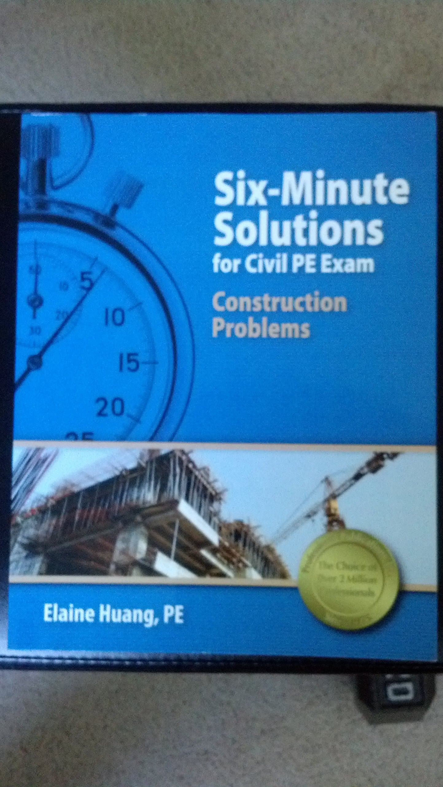 Six-Minute Solutions for Civil PE Exam Construction Problems First Edition, New