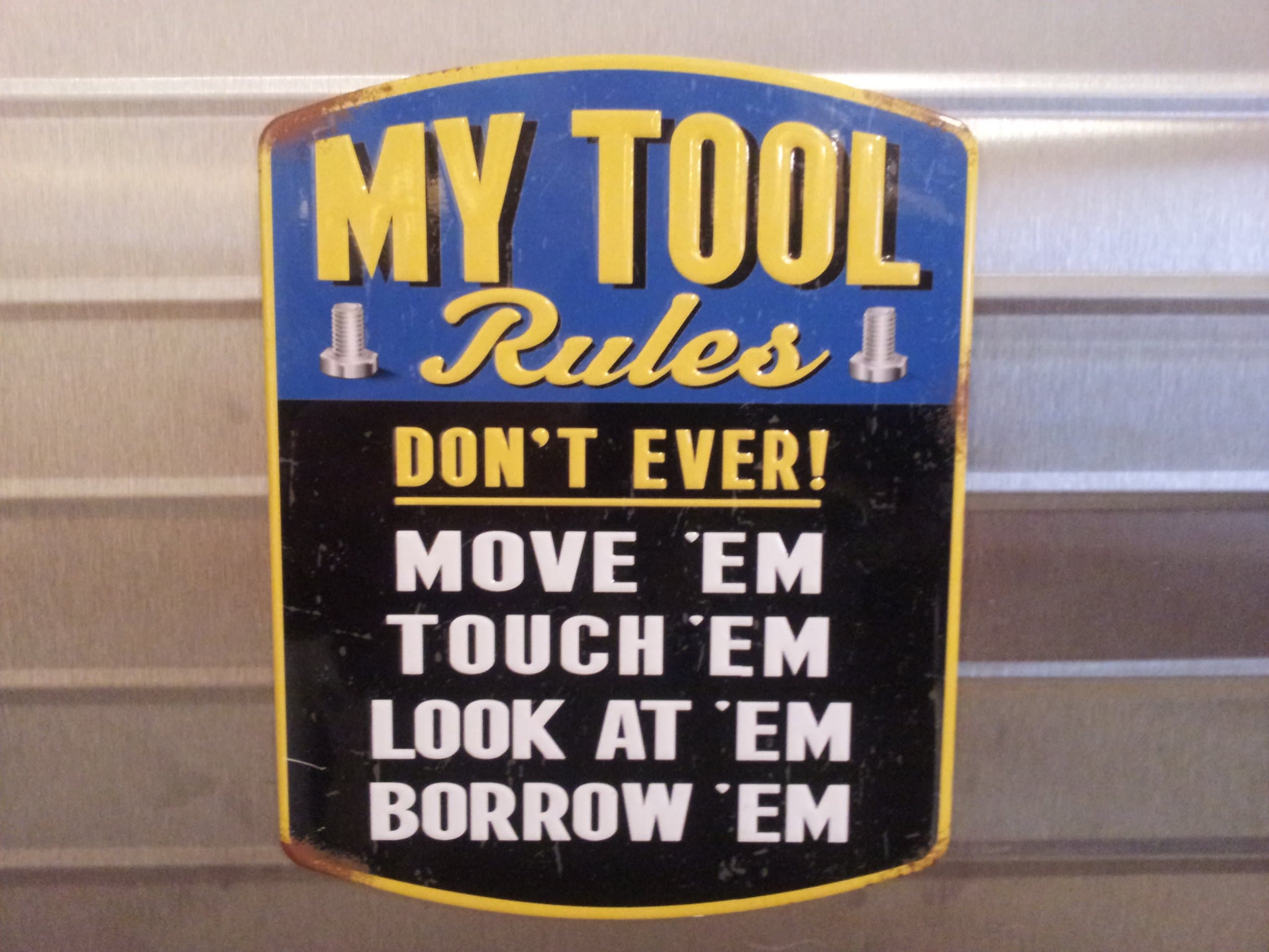 MY TOOL RULES DON'T EVER BORROW EM MAGNET Door Wall Garage Shop Sign MAN CAVE Father's Day Gift