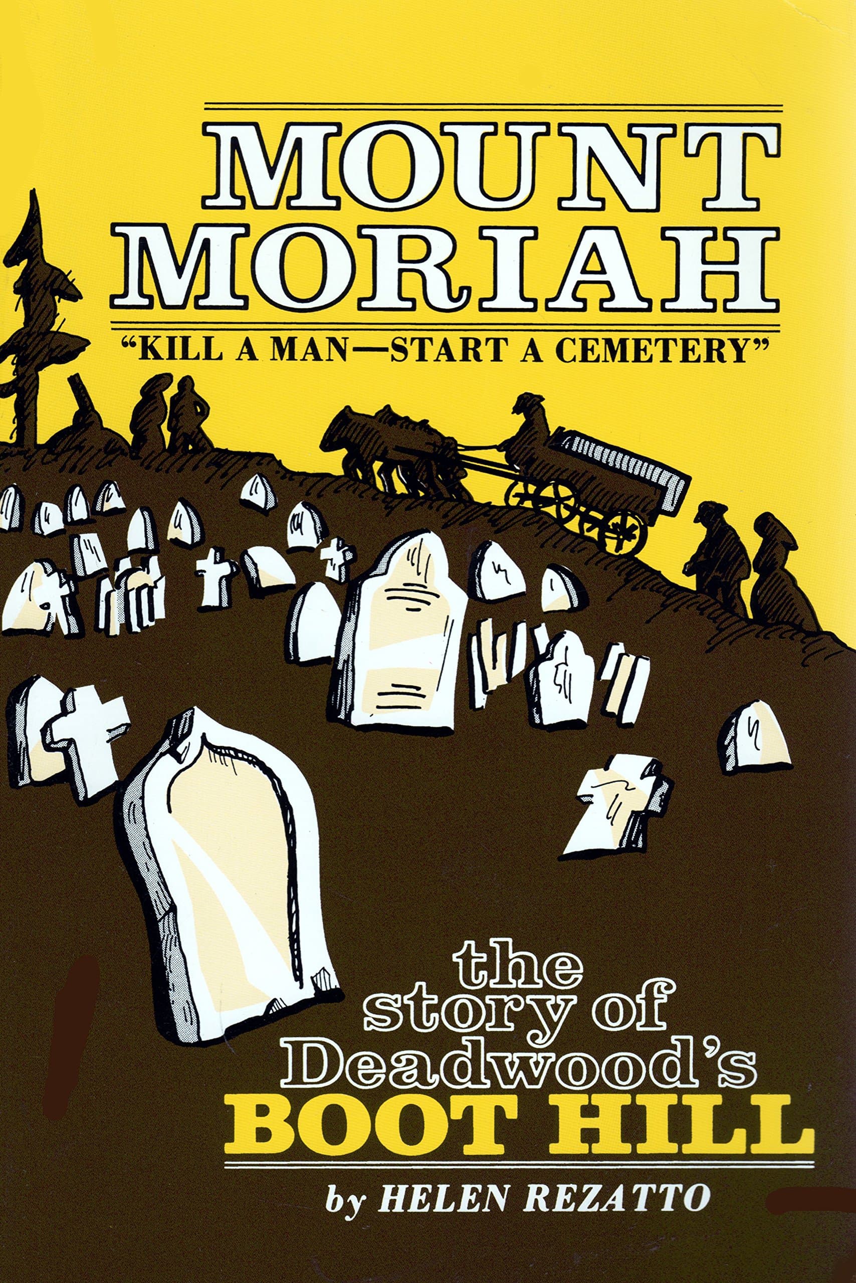 Mount Moriah: Kill a Man...Start a Cemetery