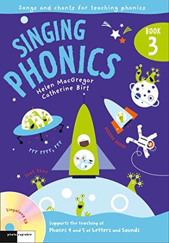 Singing Phonics 3: Song and chants for teaching phonics (Singing Subjects)