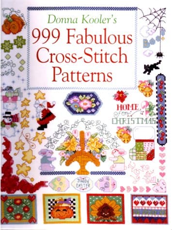 Donna Kooler's 999 Fabulous Cross-Stitch Patterns