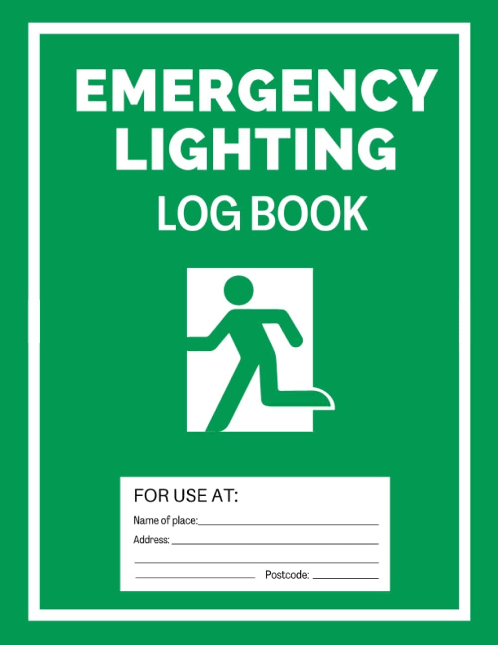Emergency Lighting Log Book: Emergency Lighting Testing Logbook for Landlords, Schools, Businesses and More
