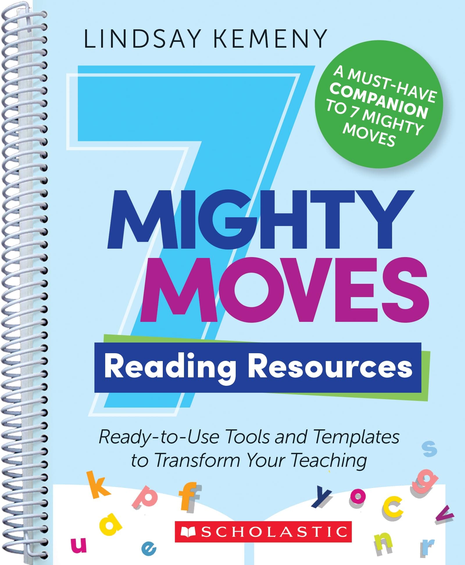 7 Mighty Moves Reading Resources: Ready-to-Use Tools and Templates to Transform Your Teaching