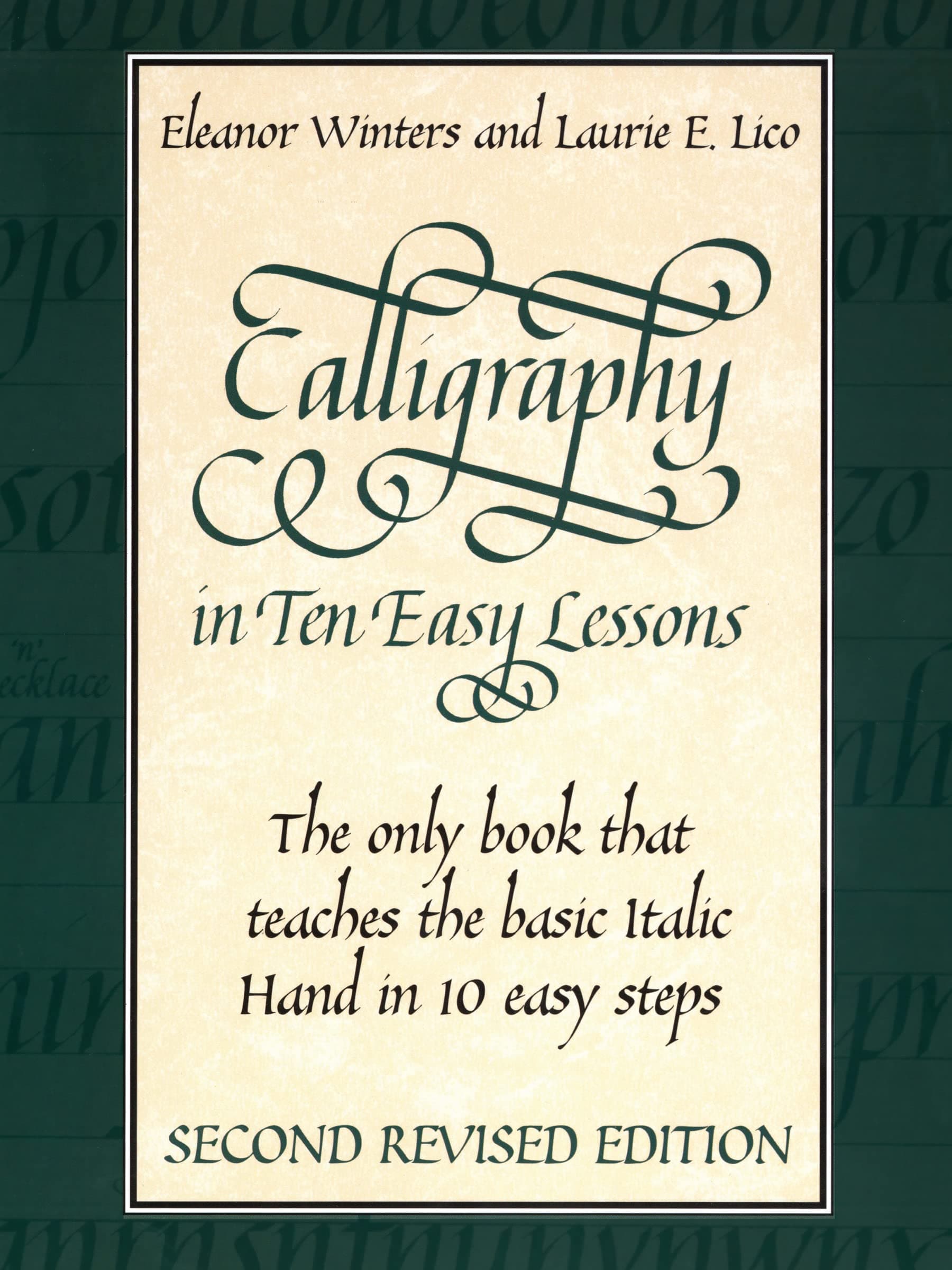 Calligraphy in Ten Easy Lessons (Lettering, Calligraphy, Typography)