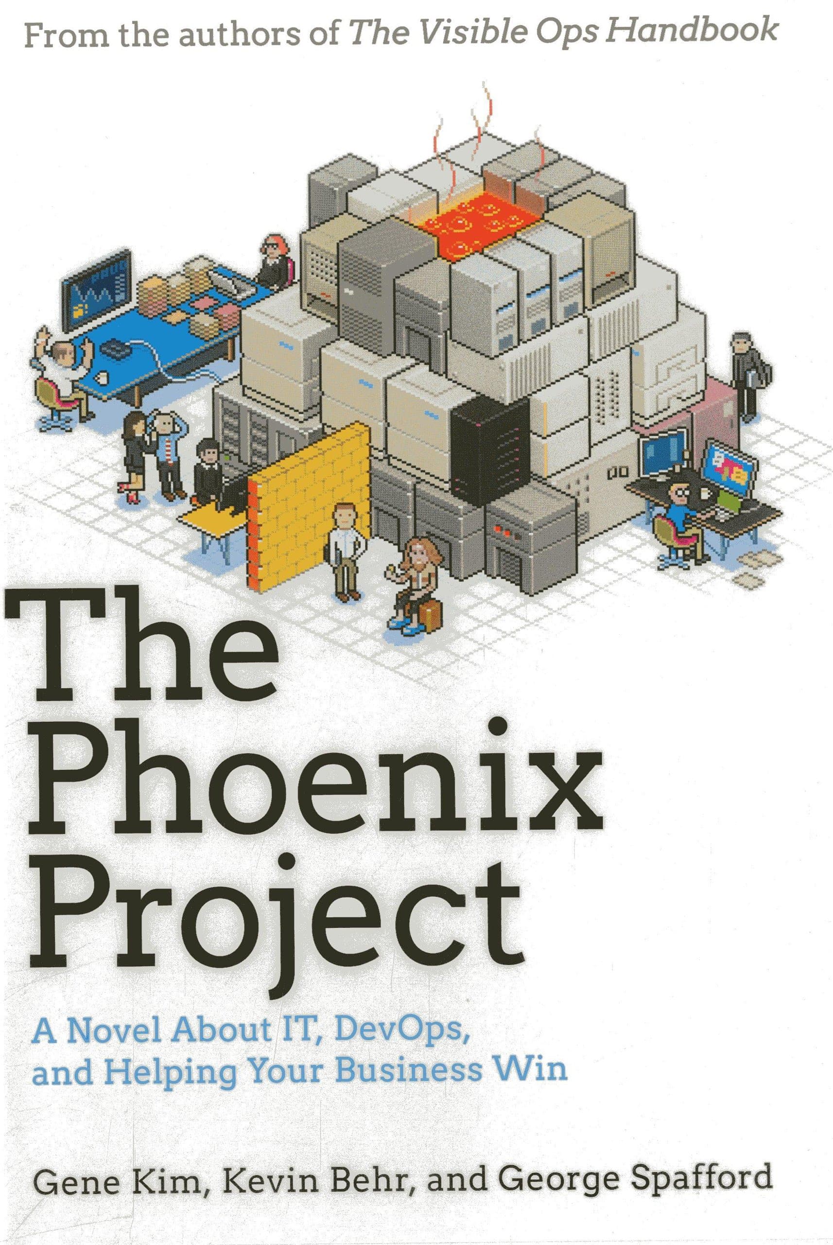IT Revolution Press The Phoenix Project: A Novel about IT, DevOps, and Helping Your Business Win
