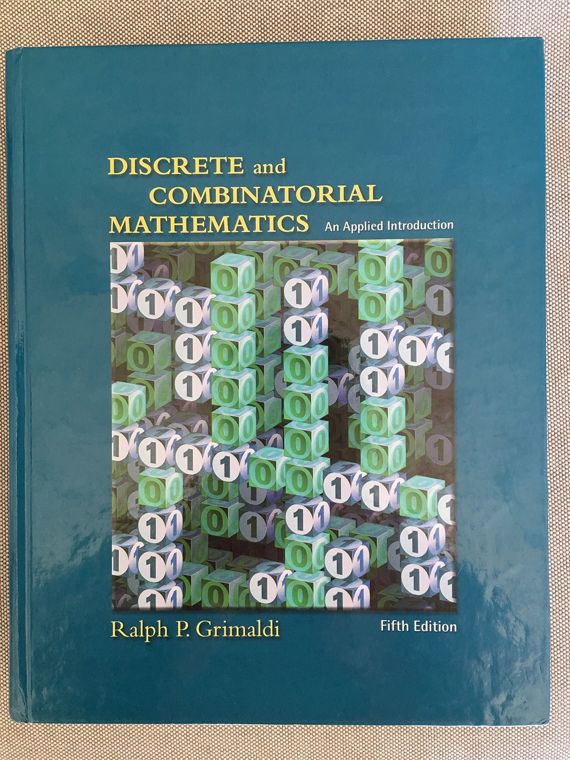 Discrete and Combinatorial Mathematics: An Applied Introduction, Fifth Edition
